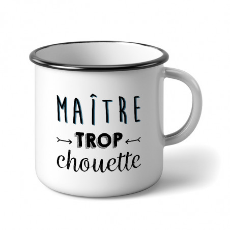 Mug : Maître trop chouette