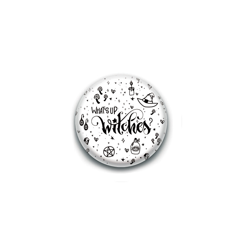 Badge : What's up Witches