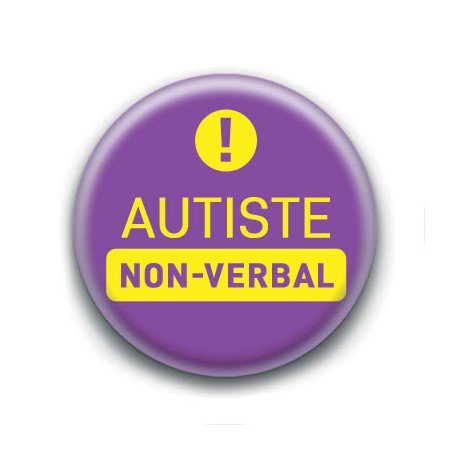 Badge : Autiste non-verbal