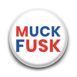 Badge : Muck Fusk