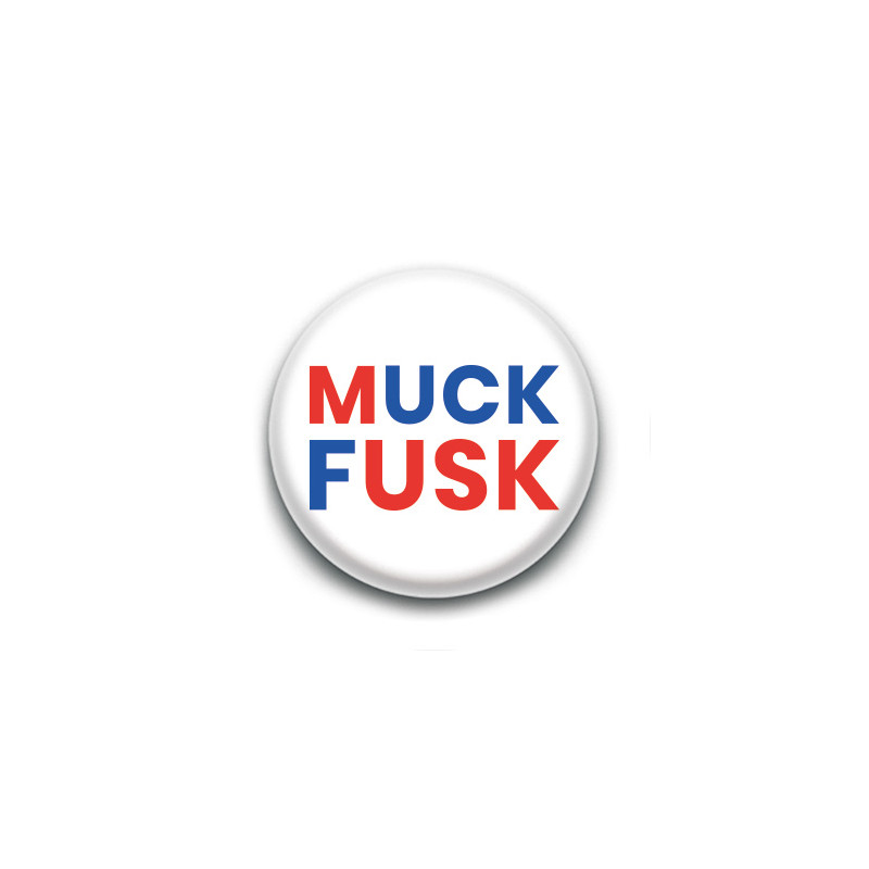 Badge : Muck Fusk