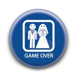 Badge : Game over mariage