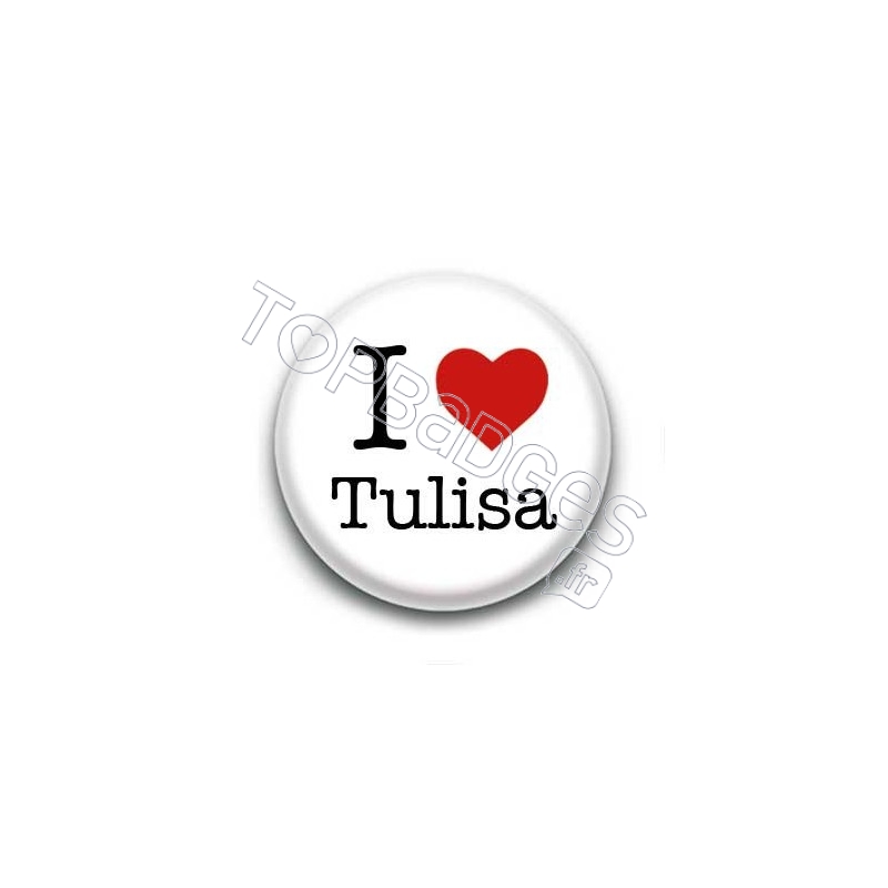 Badge I Love Tulisa