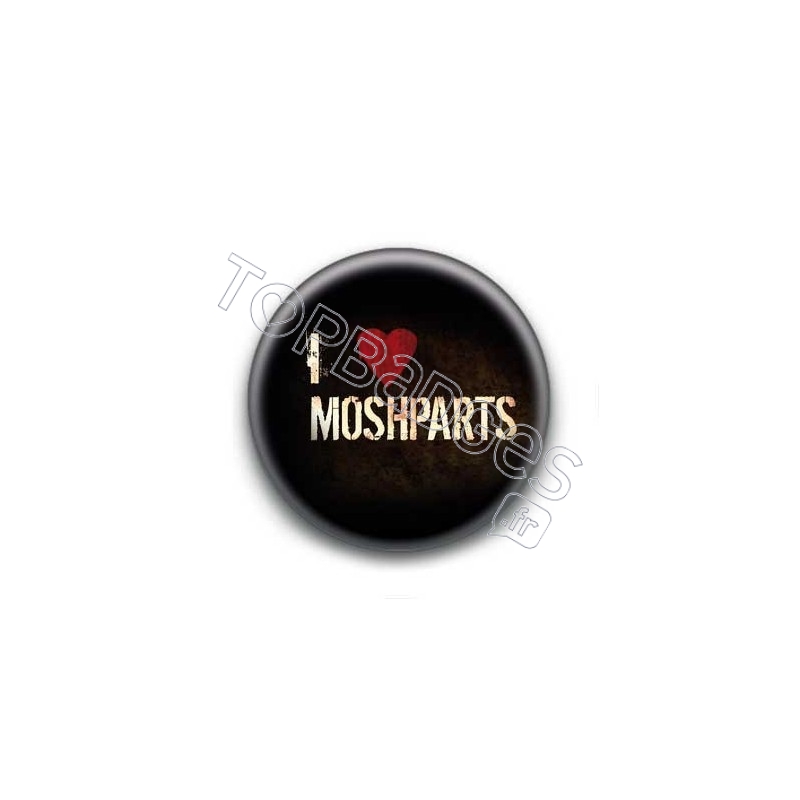 Badge I Love MoshParts
