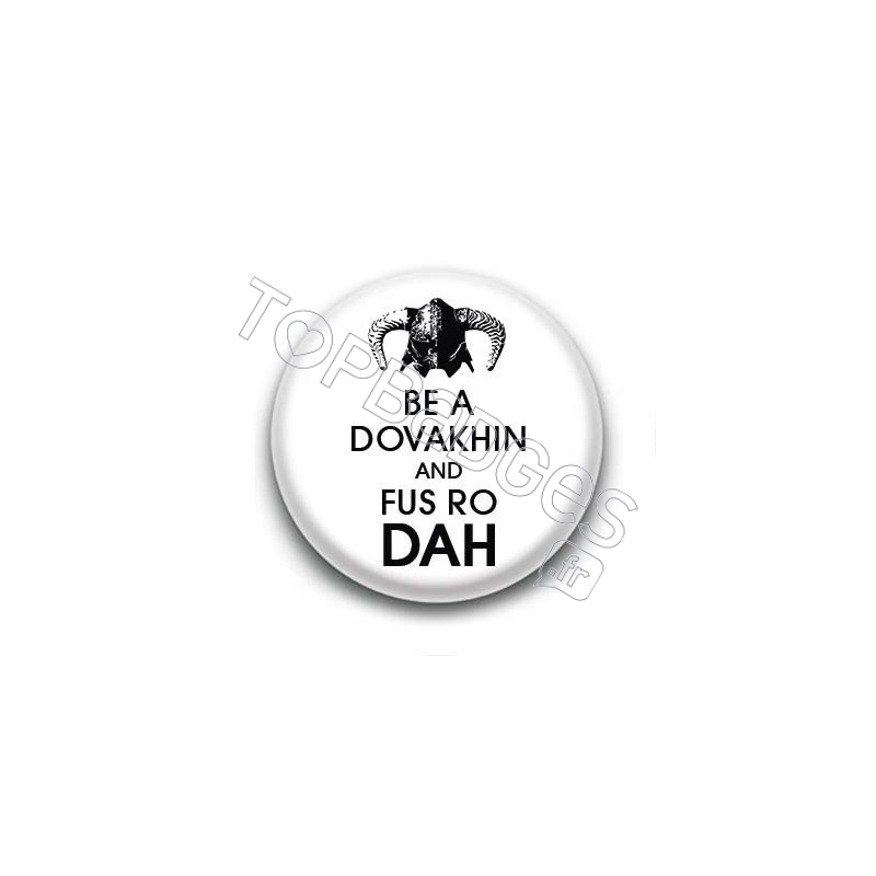 Badge Be a Dovakhin & Fus Ro Dah