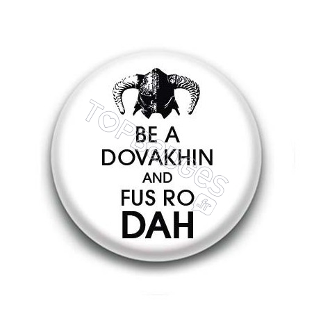 Badge Be a Dovakhin & Fus Ro Dah