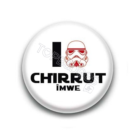 Badge I Love Chirrut Îmwe