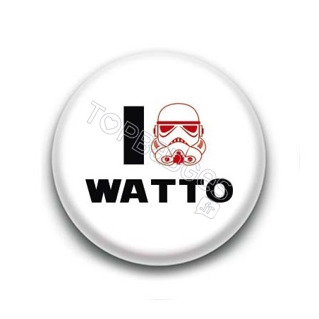 Badge I Love Watto