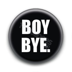 Badge Boy Bye