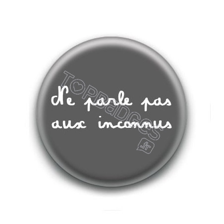 Badge Ne parle pas aux inconnus