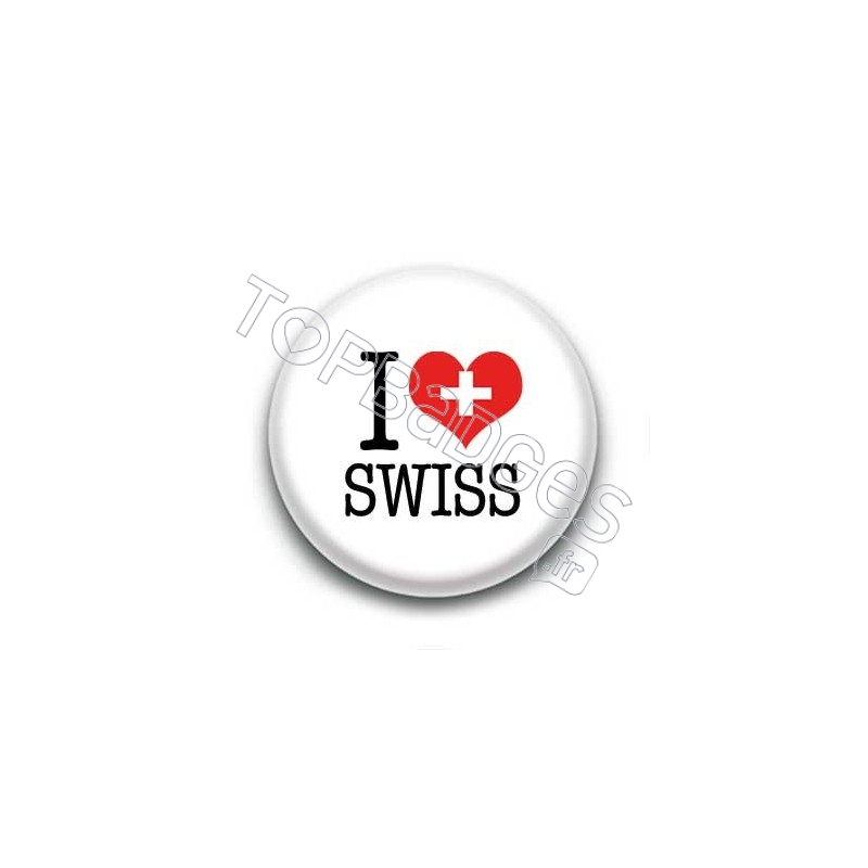 Badge I Love Swiss Sur Fond Blanc