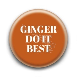 Badge : Ginger do it best