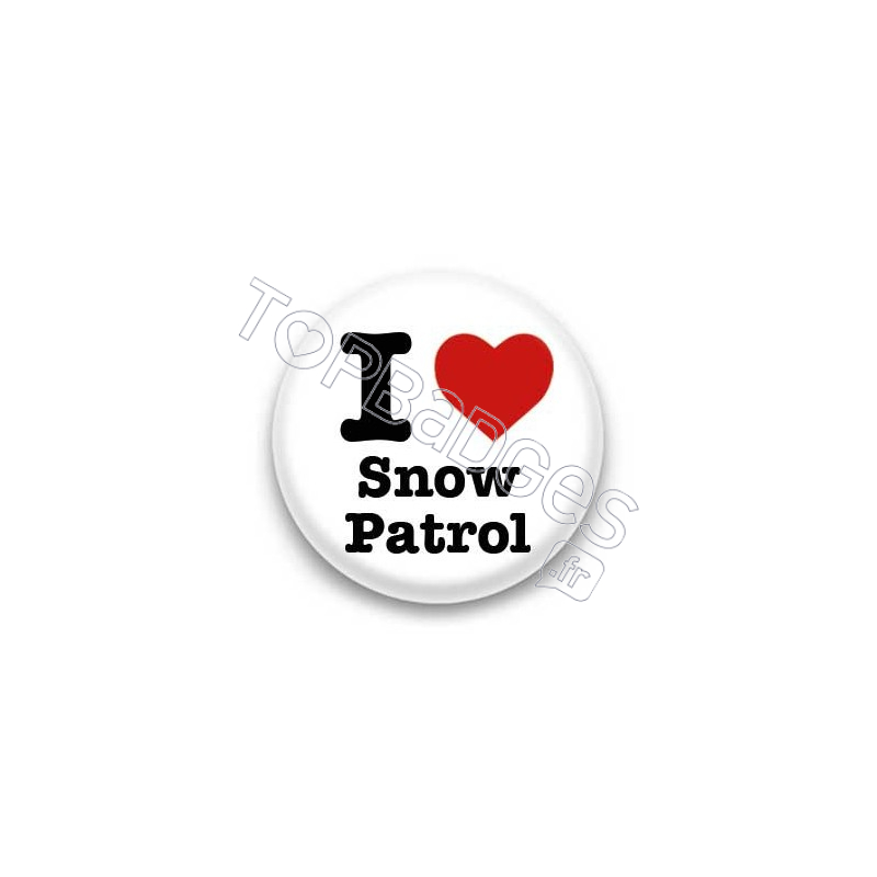 Badge I Love Snow Patrol