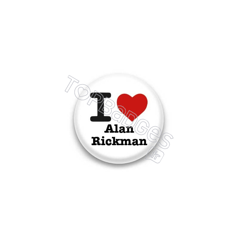 Badge I Love Alan Rickman