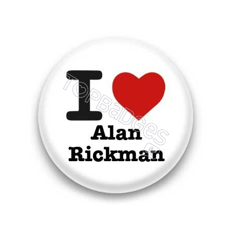 Badge I Love Alan Rickman