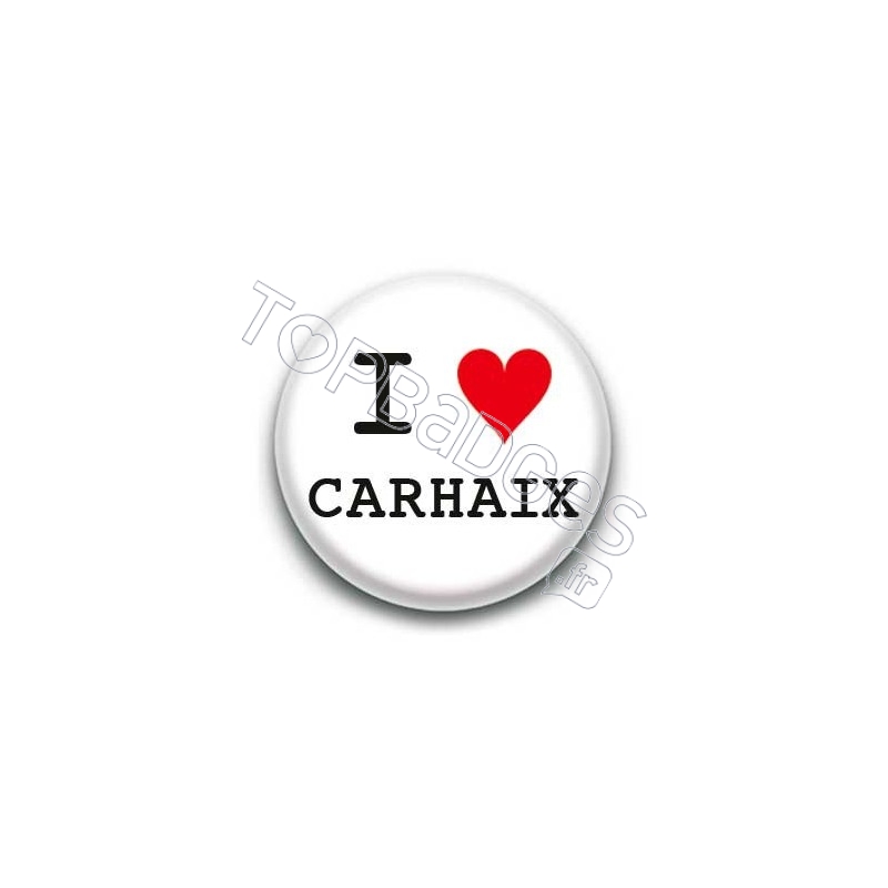 Badge I Love Carhaix