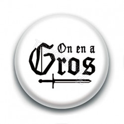 Badge : On en a gros