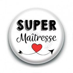 Badge : super Maîtresse