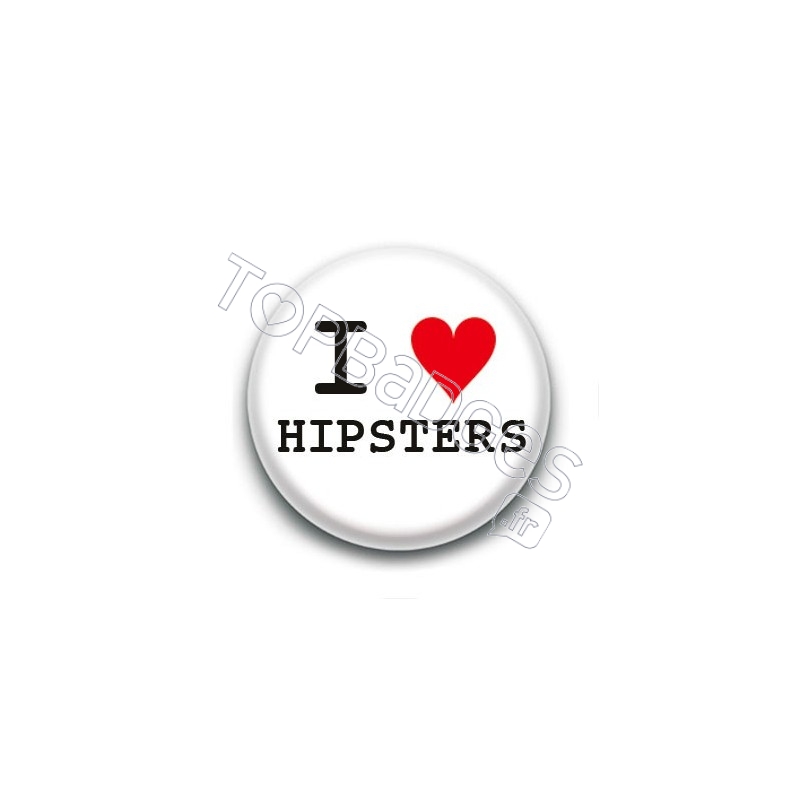 Badge I Love hipsters