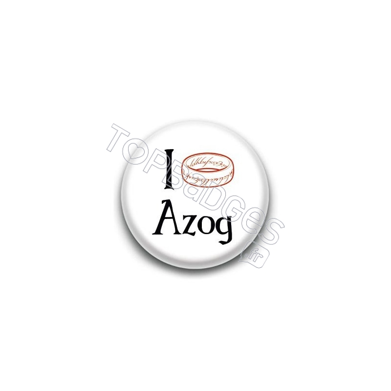 Badge I Love Azog