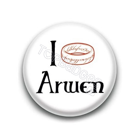 Badge I Love Arwen