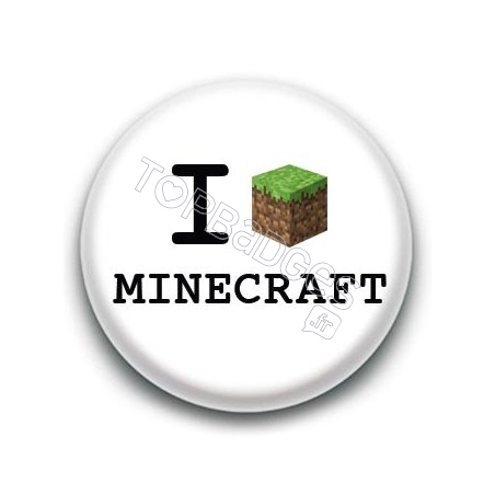 Badge I Love Minecraft