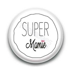 Badge : Super Mamie